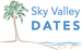 Sky Valley Dates